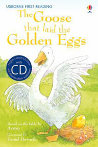 Навчання читанню, абетці: The Goose That Laid the Golden Eggs + CD [Usborne]