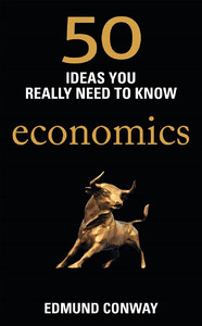 Книги для дорослих: 50 Ideas You Really Need to Know: Economics