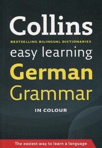 Книги для дорослих: Collins Easy Learning: German Grammar in colour