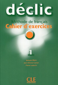 Книги для взрослых: Declic 1. Cahier d'exercices (+ CD-ROM)