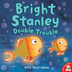 Книги про животных: Bright Stanley: Double Trouble - мягкая обложка