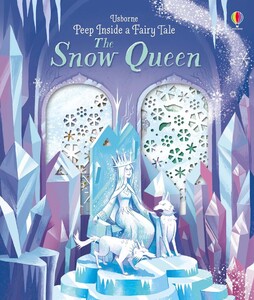 Новогодние книги: Peep inside a fairy tale Snow Queen [Usborne]