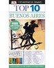 DK Eyewitness Top 10 Travel Guide: Buenos Aires