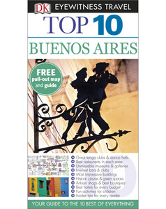 Книги для дорослих: DK Eyewitness Top 10 Travel Guide: Buenos Aires