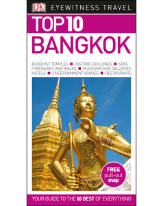 Туризм, атласи та карти: DK Eyewitness Top 10 Travel Guide: Top 10 Bangkok