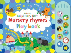 Музыкальные книги: Baby's very first nursery rhymes playbook [Usborne]