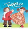 If You're Happy and You Know It
