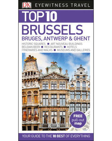 Для среднего школьного возраста: Top 10 Brussels, Bruges, Antwerp & Ghent
