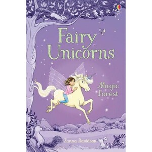 Книги для детей: Fairy Unicorns the Magic Forest [Usborne]