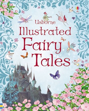 Для младшего школьного возраста: Illustrated fairy tales [Usborne]