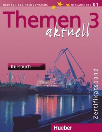 Вивчення іноземних мов: Themen aktuell 3. Zertifikatsband. Kursbuch + Arbeitsbuch 1-10 (+ CD)