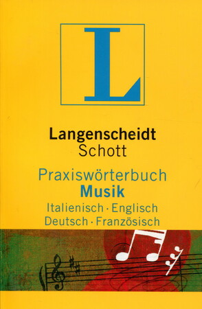 Іноземні мови: Langenscheidt Praxisw?rterbuch Musik Italienisch-Englisch-Deutsch-Franz?sisch