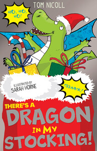 Художні книги: Theres a Dragon in my Stocking!