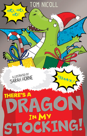 Художественные книги: Theres a Dragon in my Stocking!