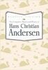 The Complete Illustrated Works of Hans Christian Andersen