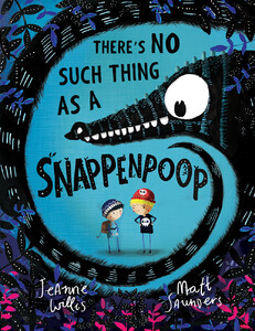 Книги для дітей: Theres No Such Thing as a Snappenpoop - м'яка обкладинка