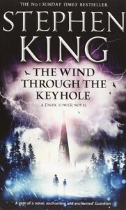 Книги для дорослих: Wind Through the Keyhole: A Dark Tower Nove