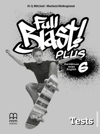 Вивчення іноземних мов: Full Blast Plus for Ukraine НУШ 6 Test Booklet [Лінгвіст]