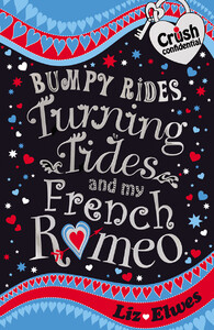 Художні книги: Bumpy Rides, Turning Tides and My French Romeo