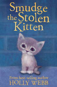Книги про животных: Smudge the Stolen Kitten
