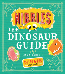 Книги про динозавров: Nibbles: The Dinosaur Guide