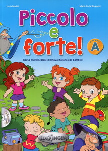 Навчальні книги: Piccolo e forte! A - Libro (+ CD audio)