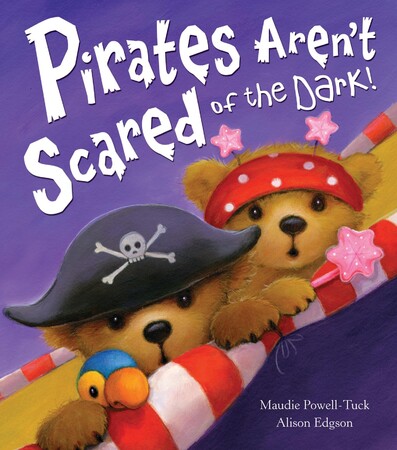 Книги про животных: Pirates Arent Scared of the Dark!