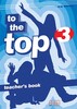 To the Top 3. Teacher's Book