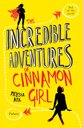 Для середнього шкільного віку: The Incredible Adventures of Cinnamon Girl