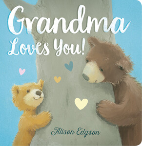 Книги про животных: Grandma Loves You!