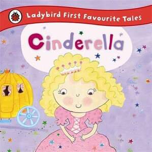 Художественные книги: Cinderella (Ladybird First Tales)