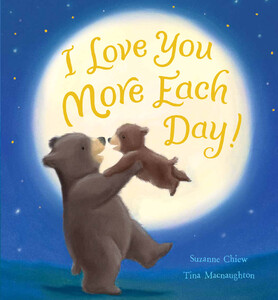 Книги про тварин: I Love You More Each Day!