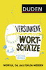Versunkene Wortsch?tze: W?rter, die uns fehlen werden