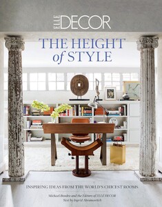 Книги для дорослих: Elle Decor: The Height of Style: Inspiring Ideas from the World's Chicest Rooms