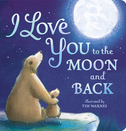 Для найменших: I Love You To The Moon And Back