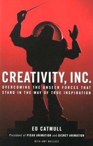 Художні: Creativity, Inc.: Overcoming the Unseen Forces That Stand in the Way of True Inspiration (9780593070