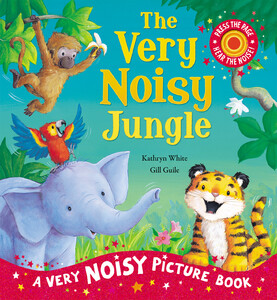 Книги про животных: The Very Noisy Jungle - Твёрдая обложка