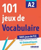 101 Jeux De FLE A2 [Didier]