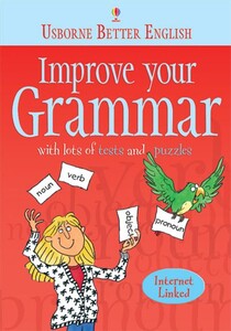 Книги для дітей: Improve your grammar [Usborne]