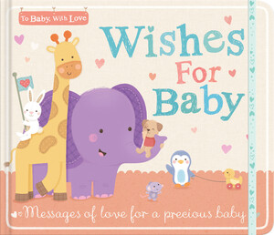 Книги про виховання і розвиток дітей: Wishes for Baby