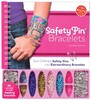 Safety Pin Bracelets: Turn Ordinary Safety Pins into Extraordinary Bracelets