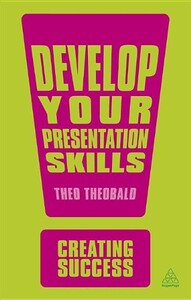 Книги для дорослих: Develop Your Presentation Skills