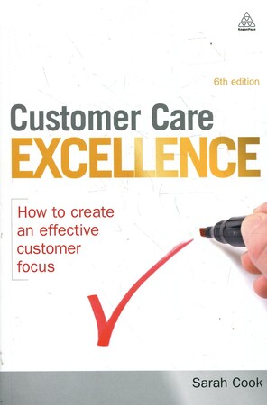 Бізнес і економіка: Customer Care Excellence: How to Create an Effective Customer Focus