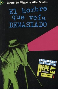 Навчальні книги: El Hombre Que Veia Demasiado, Edelsa