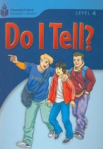 Книги для дітей: Do I Tell?: Level 4.3