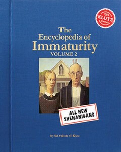 Познавательные книги: The Encyclopedia of Immaturity (v. 2)