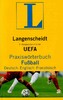 Langenscheidt Praxisw?rterbuch Fu?ball Deutsch-Englisch-Franz?sisch: In Kooperation mit der UEFA, De