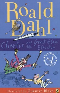 Книги для дітей: Charlie and the Great Glass Elevator