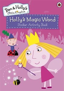 Книги для дітей: Ben and Holly's Little Kingdom: Holly's Magic Wand Sticker Activity Book
