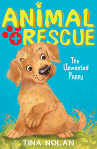 Книги про животных: The Unwanted Puppy - Little Tiger Press